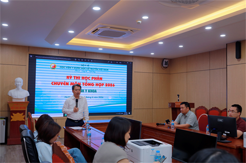 Học viện Y - Dược học cổ truyền Việt Nam: Nâng cao chất lượng đánh giá năng lực sinh viên thông qua Học phần Chuyên môn tổng hợp năm 2026