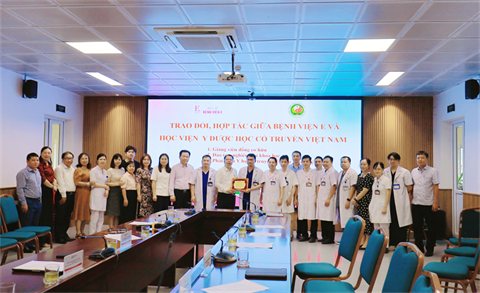 Học viện YHCT Việt Nam và Bệnh viện E mở rộng hợp tác trong đào tạo, nghiên cứu khoa học và phát triển mô hình điều trị kết hợp Y học cổ truyền với Y học hiện đại