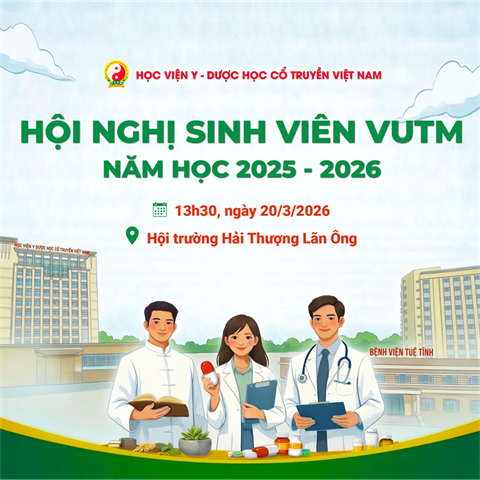 Sắp diễn ra hội nghị sinh viên Học viện Y - Dược học cổ truyền Việt Nam năm học 2025 - 2026
