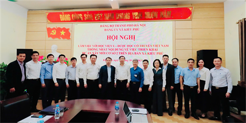 Học viện Y – Dược học cổ truyền Việt Nam làm việc với Ủy ban nhân dân xã Kiều Phú về việc triển khai xây mới cơ sở 2
